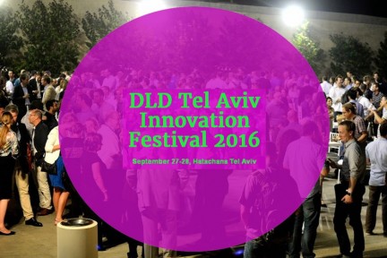 DLD Tel Aviv Innovation Festival 2016